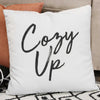 Black on White Cozy Up Sentiment Pillow