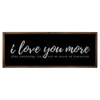 Black And White I Love You More Wall Art