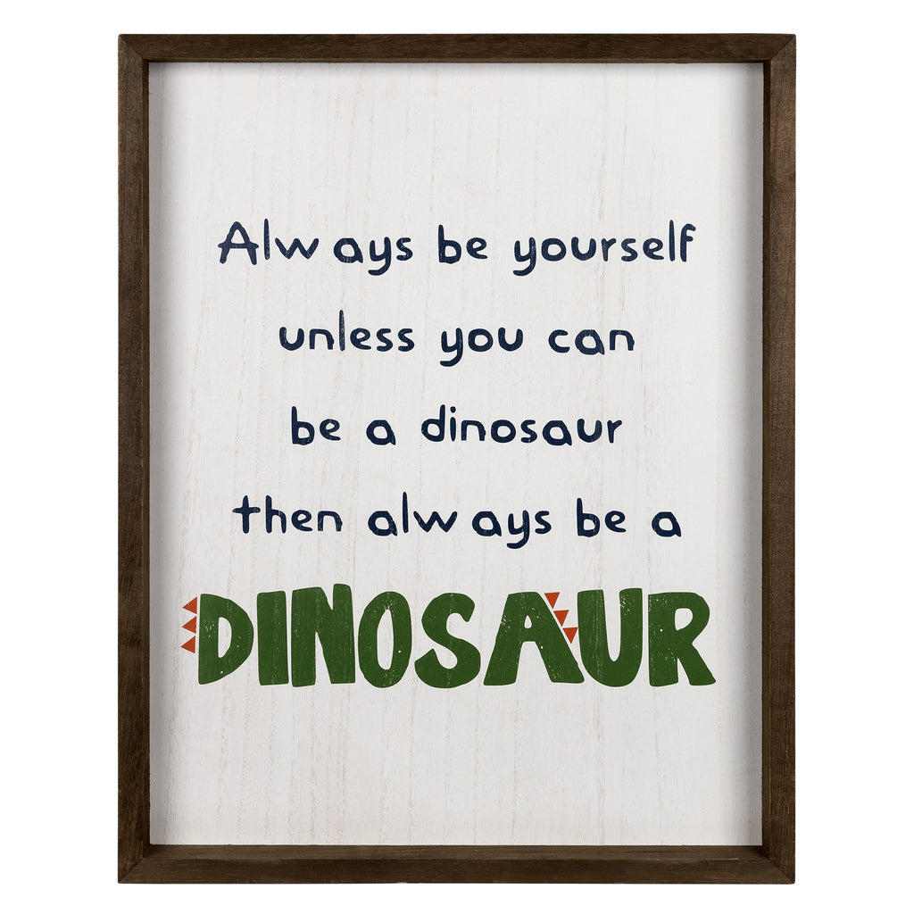 Be A Dinosaur Wooden Wall Art