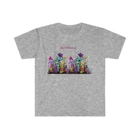 And I Bloomed Wild Flowers on Soft Style T-Shirt